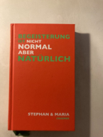Begeisterung ist nicht normal aber natürlich