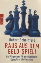 Rarität! Raus aus dem Geld-Spiel von Robert Scheinfeld